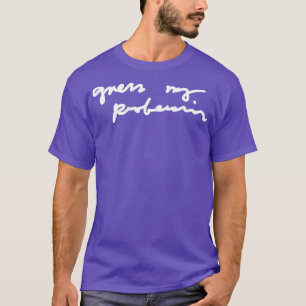 私の職業を推測する必要が明確にドクト Tシャツ