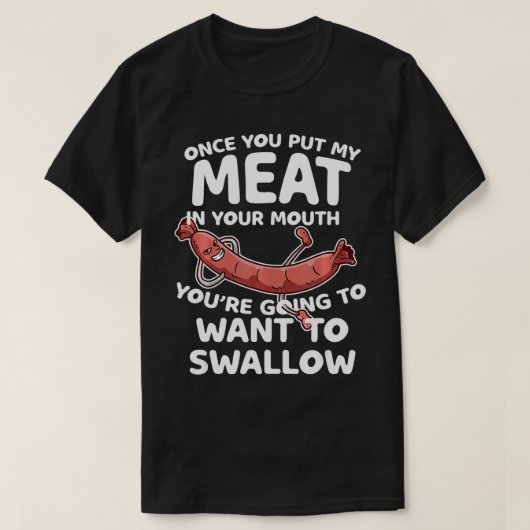 私の肉を口に入れたらバーベキューおもしろいを焼け Tシャツ (デザイン正面)