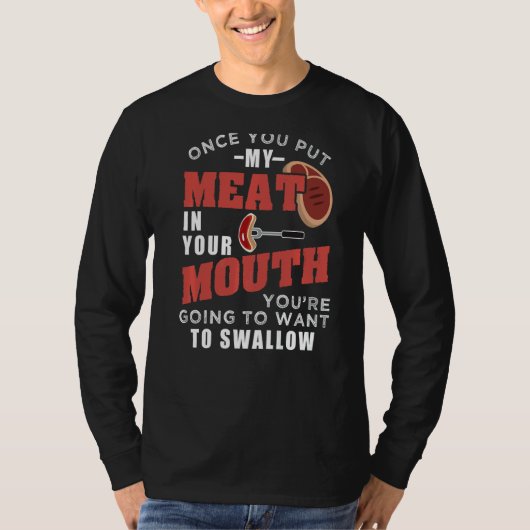 私の肉を口に入れたら Tシャツ (正面)