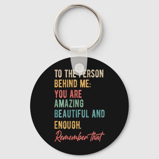 私の背後にある人の問題あなた自身を愛する心 キーホルダー (正面)