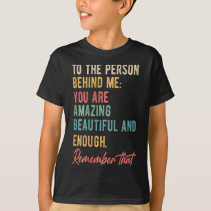 私の背後にある人の問題あなた自身を愛する心 Tシャツ