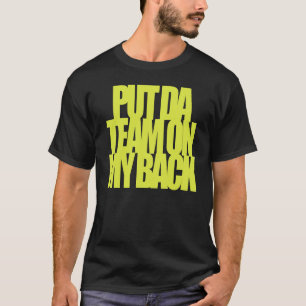 私の背部1GにDaのチームを置いて下さい Tシャツ