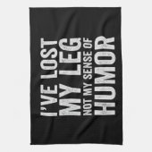 私の脚失ったはユーモアの切断の感覚ではない キッチンタオル (縦)