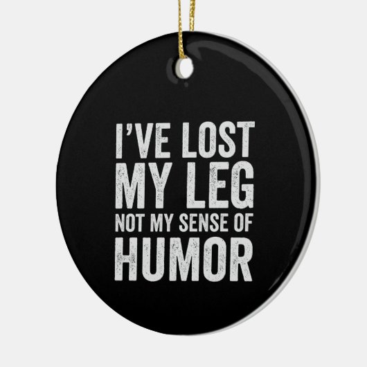私の脚失ったはユーモアの切断の感覚ではない セラミックオーナメント (左)