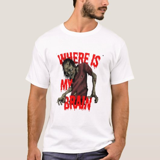 「私の脳はどこにある？（ゾンビ版）» Tシャツ (正面)