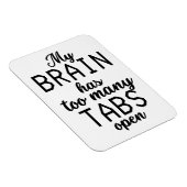 私の脳はタブが多すぎるおもしろい マグネット (右側)