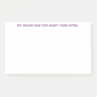 私の脳はタブが多すぎる。 ポストイット