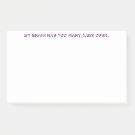 私の脳はタブが多すぎる。 ポストイット (正面)