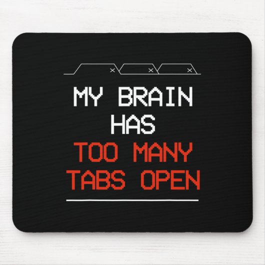 私の脳はタブが多すぎる マウスパッド (正面)