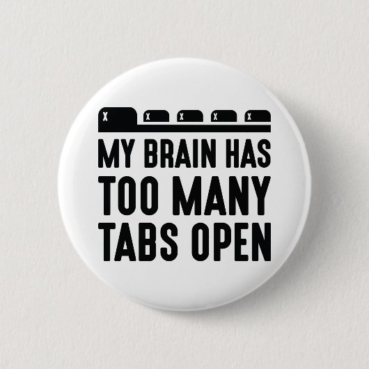 私の脳はタブが多すぎる 缶バッジ (正面)