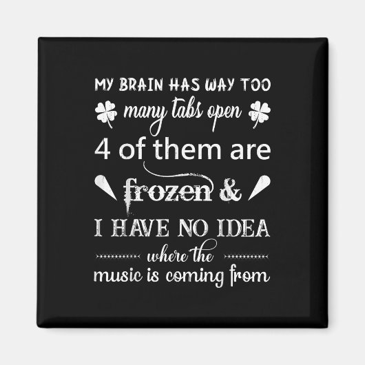 私の脳はタブが多すぎる....音楽はCo マグネット (正面)