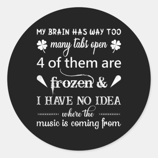 私の脳はタブが多すぎる....音楽はCo ラウンドシール (正面)