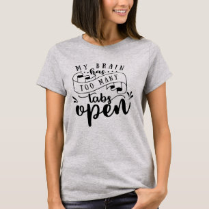 私の脳はタブが多すぎる Tシャツ