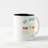 私の脳は与え今日の静かトリートメント ツートーンマグカップ (正面右)