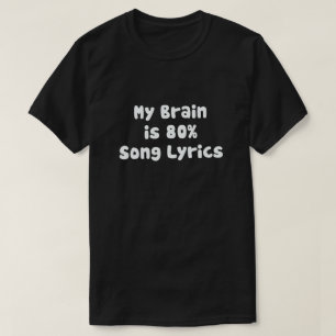私の脳は80%の歌詞です Tシャツ