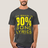 私の脳は90%の歌の歌詞だ Tシャツ (正面)