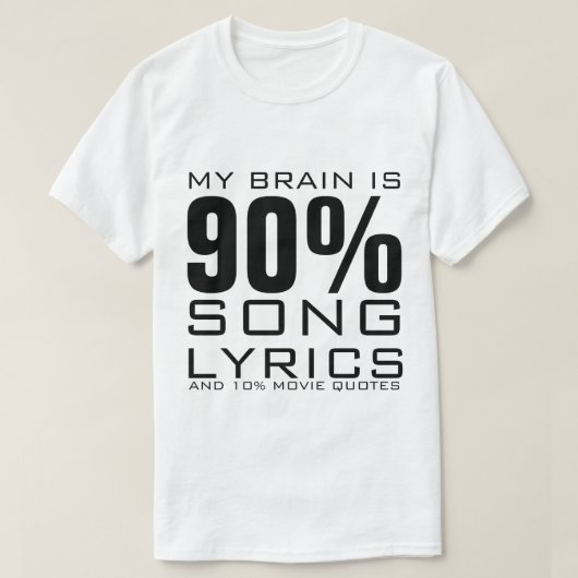 私の脳は90%の歌詞です Tシャツ (デザイン正面)