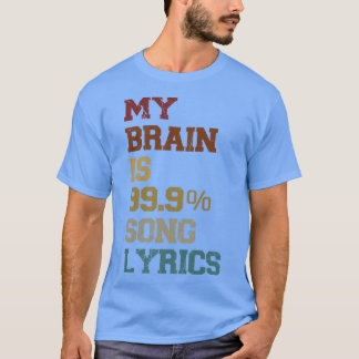 私の脳は99曲の歌詞ヴィンテージおもしろい音楽Lov Tシャツ