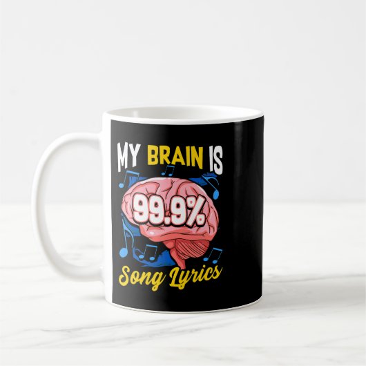 私の脳は99.9歌の歌詞の音楽トリビア愛好家 コーヒーマグカップ (左)
