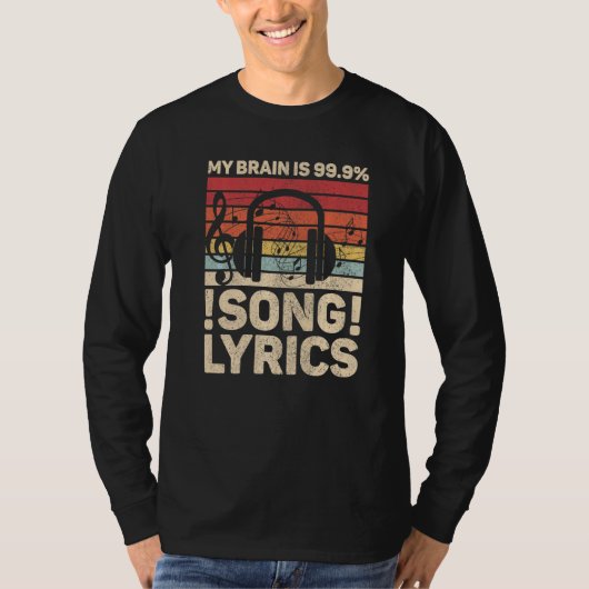 私の脳は99 9 曲の歌詞 EDM音楽 DJミュージシャン Tシャツ (正面)