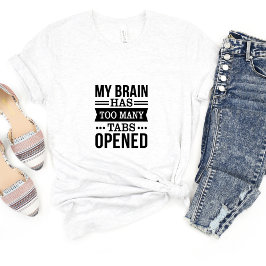 私の脳も…皮肉おもしろいミームTシャツ Tシャツ