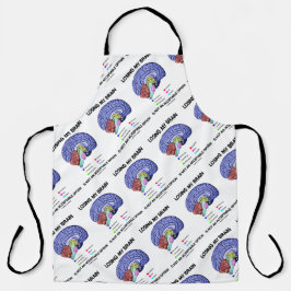 私の脳を失うことは受け入れ可能な選択肢ではない エプロン