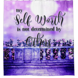 私の自己の価値は他の人によって決定されない シャワーカーテン