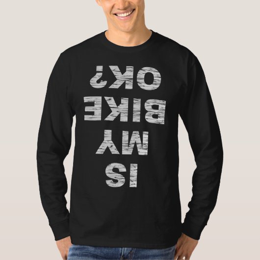 私の自転車は大丈夫? バイク サイクリング 面白い 自転車乗り ギフト Tシャツ (正面)
