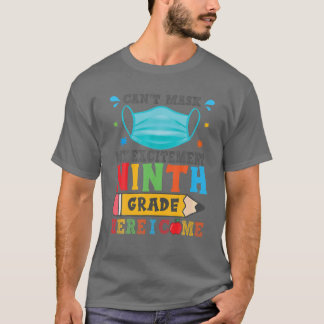 私の興奮の第9学年をマスクできない私 Tシャツ