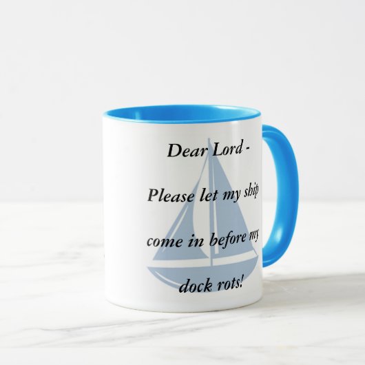 私の船が入って来ようにして下さい! マグカップ (正面右)