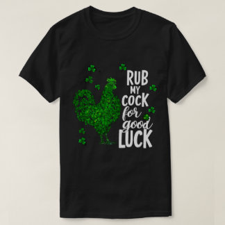 私の良い聖パトリックおもしろいの日チキンを擦る Tシャツ