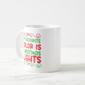 私の色お気に入りのはクリスマスライト コーヒーマグカップ (正面左)