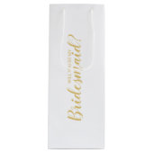 私の花嫁のメイドになってくれない？スクリプモダント金ゴールド ワインギフトバッグ (正面)