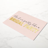 私の花嫁介添人でおもしろいはブライダルパーティピンク 箔招待状 (回転した状態)