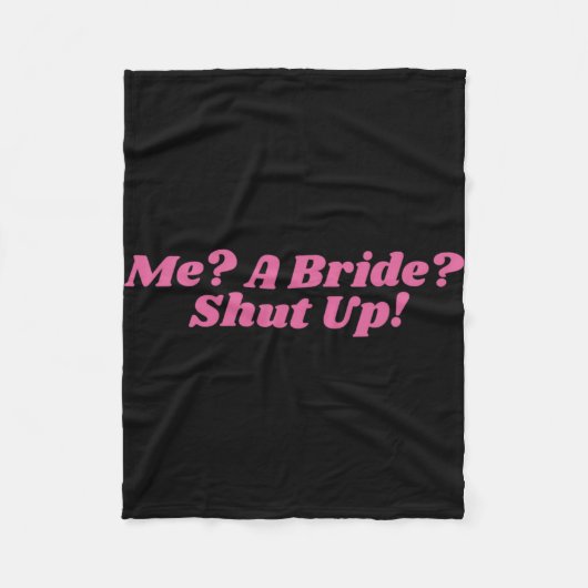 私の花嫁黙って独身最後のパーティー   フリースブランケット (正面)