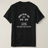 私の若い頃はこれがSpotifyでした Tシャツ