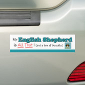 私の英国の羊飼いはすべてそれです! バンパーステッカー (車上)