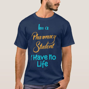 私の薬学学生の私は人生を持っていない42 Tシャツ
