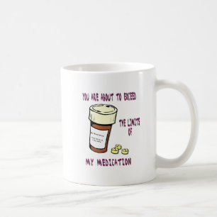 私の薬物の限界を超過することを約あります コーヒーマグカップ