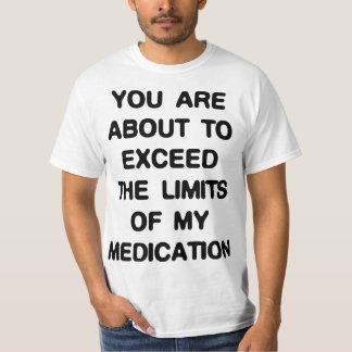 私の薬Tシャツの限界を超える Tシャツ