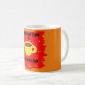 私の血液型はカプチーノ コーヒーマグカップ (正面右)