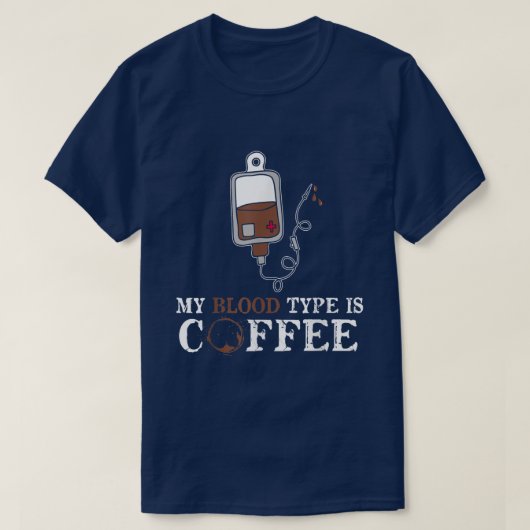 私の血液型はコーヒーティーおもしろいだ Tシャツ (デザイン正面)
