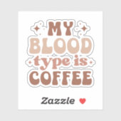 私の血液型はコーヒー大好きなコーヒおもしろいー シール (シート)