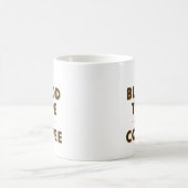 私の血液型はコーヒー。 コーヒーマグカップ (中央)