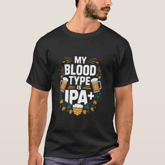 私の血液型はIPAプラスビール好き Tシャツ (正面)