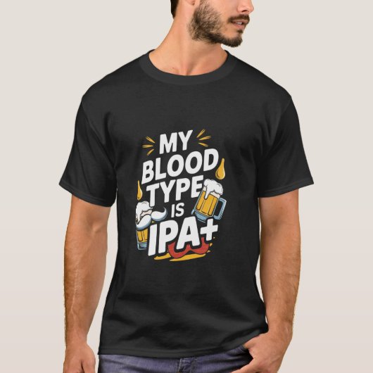 私の血液型はIPA おもしろIPAビール好き Tシャツ (正面)
