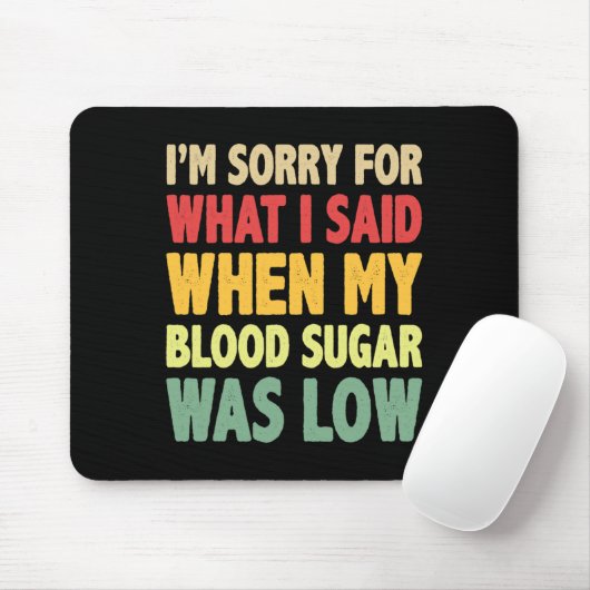 私の血糖値の時に言ったことをごめんなさい マウスパッド (マウス)