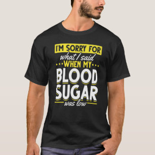 私の血糖値は低い糖尿病認識度だった Tシャツ