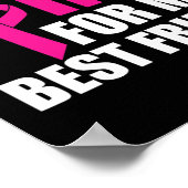 私の衣服は友達最高の乳がんピンク ポスター (角)