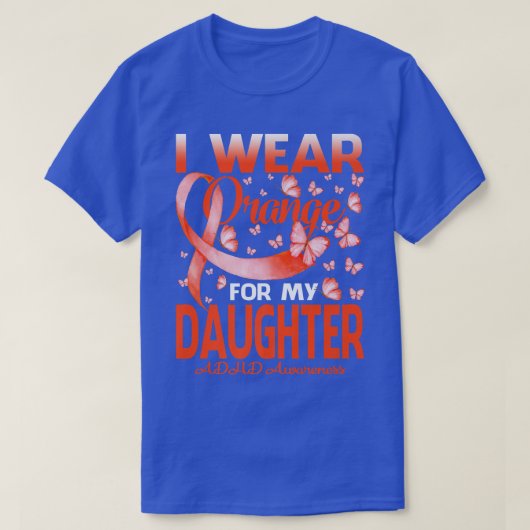 私の衣服オレンジ私の娘ADHD認識度ビュート Tシャツ (デザイン正面)